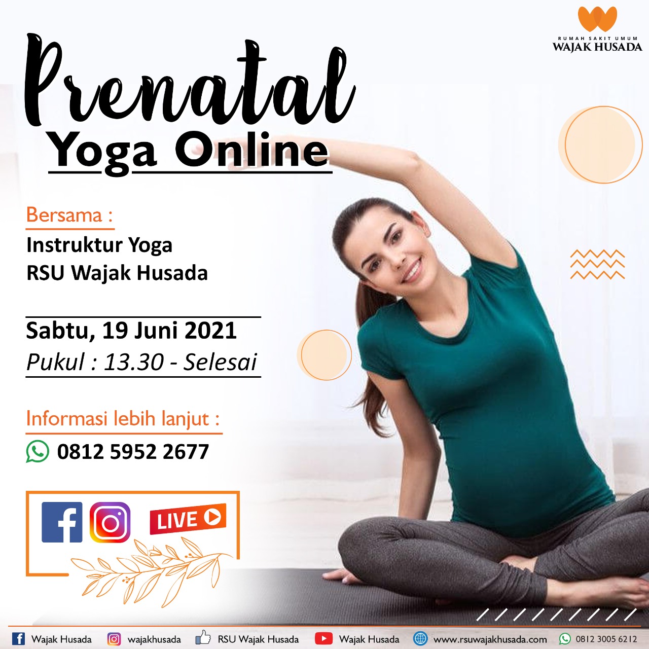 Jangan lewatkan yaa LIVE Prenatal Yoga bersama RSU Wajak Husada
